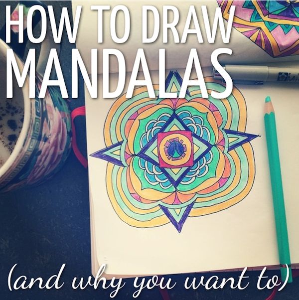 How To Draw Mandalas and Why You Want To