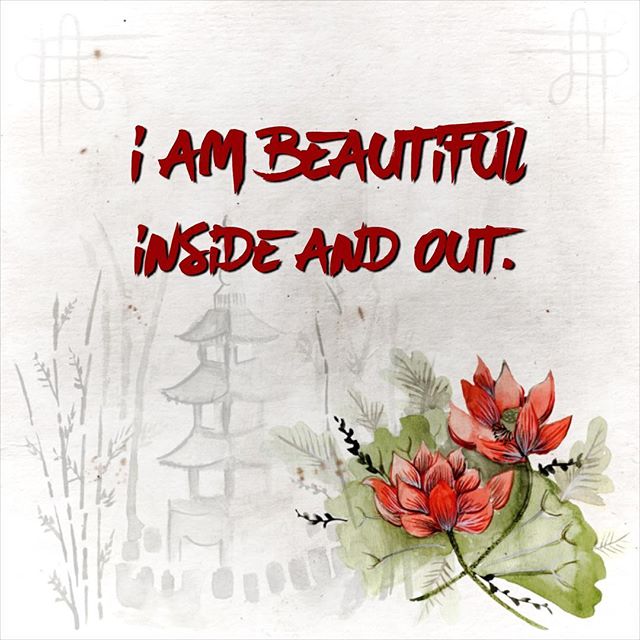 Monday Mantra : I am beautiful inside and out