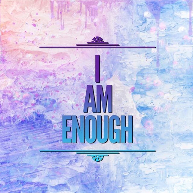 Monday Mantra : I am enough